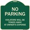 Signmission Designer Series-No Parking Violators Will Be Towed Away At Owners Expense, 18" L, 18" H, G-1818-9820 A-DES-G-1818-9820 - alternate 1